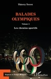 Thierry Terret - Balades olympiques - Volume 4, Les chemins sportifs.