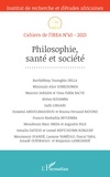  L'Harmattan - Cahiers de l'IREA N° 45 : Philosophie, santé et société.