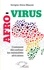 Serigne Aliou Mbacké - Afro-virus - Comment déconfiner les mentalités africaines.