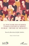 Joly Andres - Le pouvoir des femmes à influencer le débat public : mythe ou réalité ?.