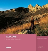 Bernard Jalliffier-Ardent - Vercors - Les plus belles randonnées.