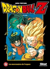 Akira Toriyama - Dragon Ball Z Les films Tome 9 : Les mercenaires de l'espace.