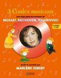 Marlène Jobert - Coffret 3 contes musicaux pour faire aimer les musiques de Mozart, Beethoven, Tchaïkovski - Claire Delune, une maîtresse extraordinaire ; L'arbre qui pleure ; Le petit garçon qui mordait les chiens. 1 CD audio