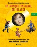 Marlène Jobert - Contes et musiques du monde - En Afrique, en Chine, en Irlande. 3 CD audio