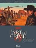 Olivier Berlion et Marc Omeyer - L'art du crime Tome 5 : Le rêve de Curtis Lowell.