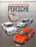 Denis Bernard et Johannes Roussel - Les grandes victoires Porsche Tome 1 : 1952-1968.