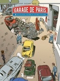 Vincent Dugomier et Bruno Bazile - Garage de Paris Tome 2 : Dix nouvelles histoires de voitures populaires.