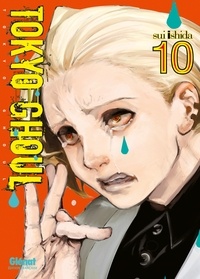 Sui Ishida - Tokyo Ghoul Tome 10 : .