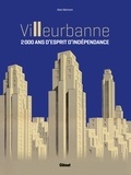 Alain Belmont - Villeurbanne - 2 000 ans d'esprit d'indépendance.