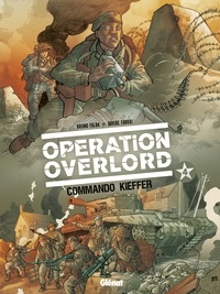 Bruno Falba et Davidé Fabbri - Opération Overlord Tome 4 : Commandant Kieffer.