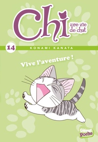Konami Kanata - Chi, une vie de chat Tome 14 : Vive l'aventure !.