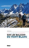Pierre Millon - Les plus belles randonnées sur les balcons du Mont-Blanc.