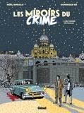 Noël Simsolo et Dominique Hé - Les Miroirs du Crime Tome 1 : Les Tueurs de Pigalle.