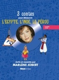 Marlène Jobert - 3 contes pour découvrir l'Egypte, l'Inde et le Pérou - Avec 3 livres et 2 cd audio. 2 CD audio
