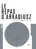 Arkadiusz Zuchmanski - Le repas d'Arkadiusz - Apicius à Clermont-Ferrand.