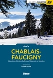 Pierre Millon - Balades à raquettes dans le Chablais-Faucigny - Abondance, Morzine, Bellevaux, Mégevette et Samoëns.