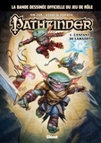 Jim Zub et Andrew Huerta - Pathfinder Tome 3 : L'enfant de Lamashtu.