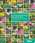 François Couplan - Plantes médicinales de montagne - Reconnaître, récolter, préparer.