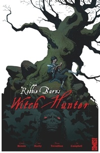 Gordon Rennie et Emma Beeby - Robbie Burns Witch Hunter.