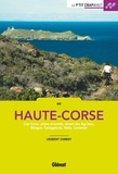 Laurent Chabot - En Haute-Corse - Cap Corse, plaine orientale, désert des Agriates, Balagne, Castagniccia, Niolo, Cortenais.