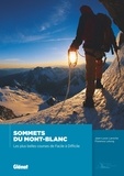 Jean-Louis Laroche et Florence Lelong - Sommets du Mont-Blanc - Les plus belles courses de Facile à Difficile.
