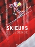 Alexandre Pasteur - Skieurs de légende.