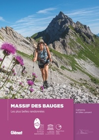 Catherine Lansard et Gilles Lansard - Massif des Bauges - Les plus belles randonnées.