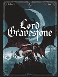 Jérôme Le Gris et Nicolas Siner - Lord Gravestone Tome 1 : Le Baiser Rouge.