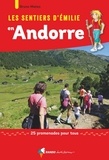 Bruno Matéo - Les sentiers d'Emilie en Andorre - 25 promenades pour tous.
