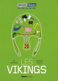 Jon Richards et Jonathan Vipond - Les Vikings.