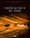Jean-Charles Chapuzet et Christophe Grilhé - Châteauneuf-du-Pape - La quatrième dimension.