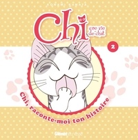 Konami Kanata - Chi, une vie de chat Tome 2 : Chi, raconte-moi ton histoire.