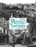 Clive Lamming - L'histoire du métro parisien - De 1900 à nos jours.