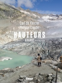 Carl de Keyzer et Philippe Claudel - Hauteurs - Ararat.