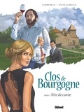 Eric Corbeyran et Nicolas Bègue - Clos de Bourgogne Tome 2 : Tête de cuvée.