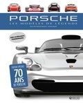 Marco De Fabianis Manferto et Andrea Rapelli - Porsche - Les modèles de légende.