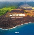 Bernard Grollier - La Réunion - L'île aux sensations.