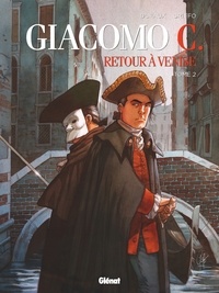 Jean Dufaux et  Griffo - Giacomo C - Retour à Venise Tome 2 : Le Maître d'école.
