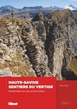Pierre Millon - Haute-Savoie, sentiers du vertige - Randonnées hors des sentiers battus.