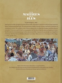 Les maîtres des îles Tome 2 Martinique 1847