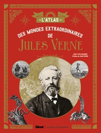 Jean-Yves Paumier - L'Atlas des mondes extraordinaires de Jules Verne.