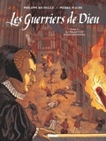 Philippe Richelle et Pierre Wachs - Les Guerriers de Dieu Tome 5 : Le Massacre de la Saint-Barthélémy.