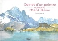 Marie-Paule Roc - Carnet d'un peintre autour du Mont-Blanc.