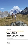 Jean Gotteland - Vanoise-Beaufortain - Les plus belles randonnées.