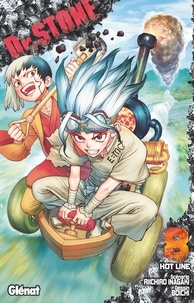 Riichiro Inagaki et  Boichi - Dr Stone Tome 8 : Hot line.