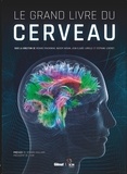 Richard Frackowiak et Bassem Hassan - Le grand livre du cerveau.