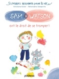 Ghislaine Dulier et Bérengère Delaporte - Sam & Watson  : Sam & Watson ont le droit de se tromper !.
