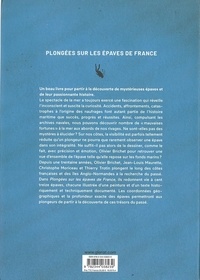 Plongées sur les épaves de France. 113 sites illustrés