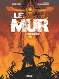 Mario Alberti et Antoine Charreyron - Le Mur Tome 2 : Homo Homini Deus.