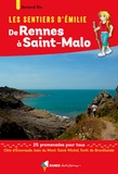 Bernard Rio - Les sentiers d'Emilie de Rennes à Saint-Malo - 25 promenades pour tous.